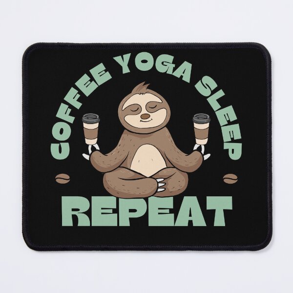 Item preview, Coffee yoga sleep repeat funny yoga sloth designed and sold by reka88.