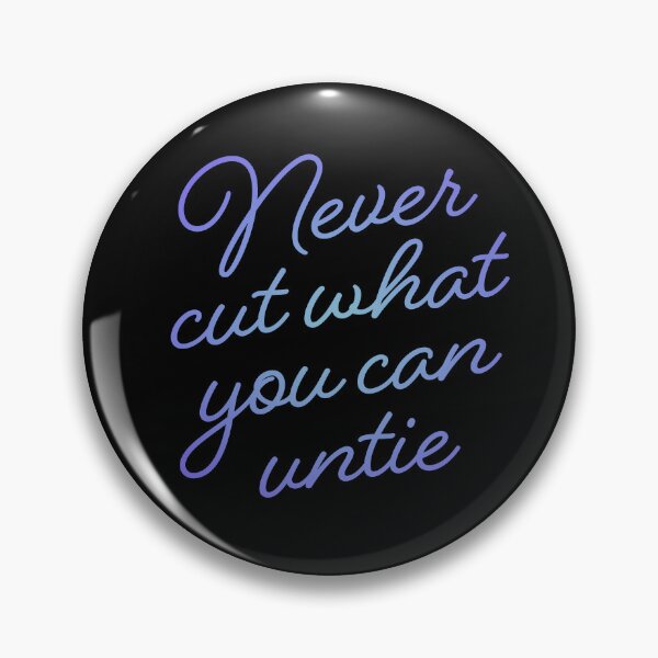 Item preview, Never cut what you can untie v.3 designed and sold by x1brett.