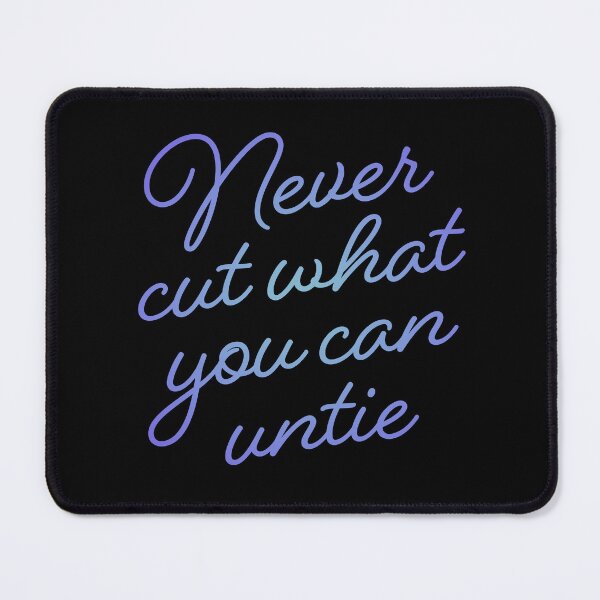 Item preview, Never cut what you can untie v.3 designed and sold by x1brett.