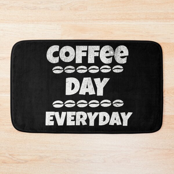 Item preview, Everyday is Coffee Day designed and sold by fra02.