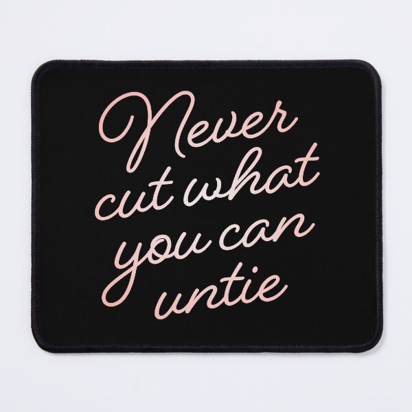 Item preview, Never cut what you can untie v.5 designed and sold by x1brett.