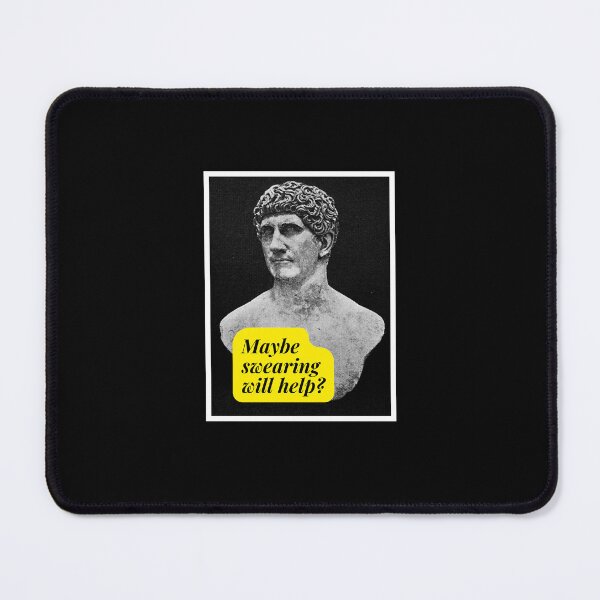 Item preview, Maybe swearing will help, Marcus Antonius, Funny, History, Willow Days designed and sold by avit1.