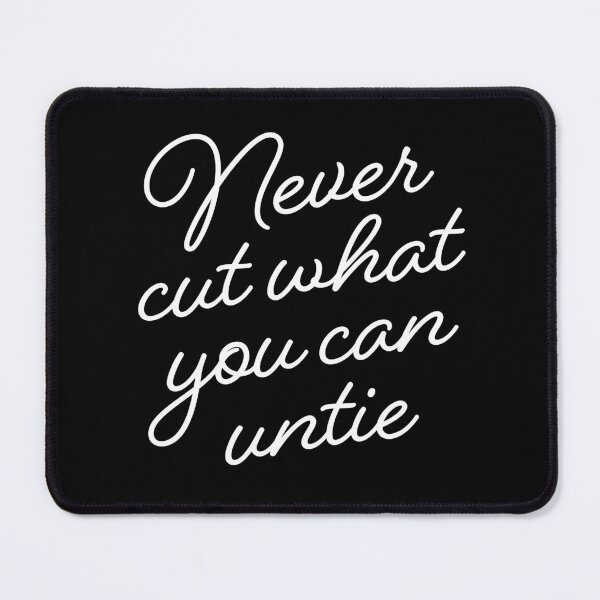 Item preview, Never cut what you can untie v.9 designed and sold by x1brett.