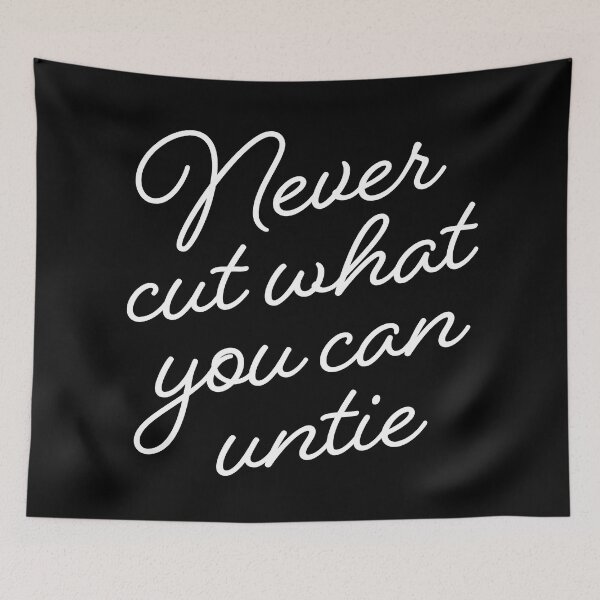 Item preview, Never cut what you can untie v.9 designed and sold by x1brett.