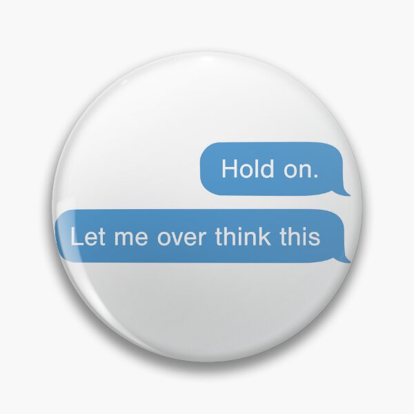 Item preview, Hang on. Let me overthink this designed and sold by westandgeneral.
