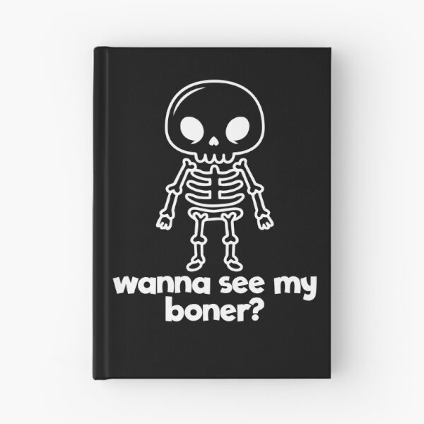 Item preview, Wanna See My Boner Skeleton Funny Adult Humor Boner Gear designed and sold by DynamicDesign.