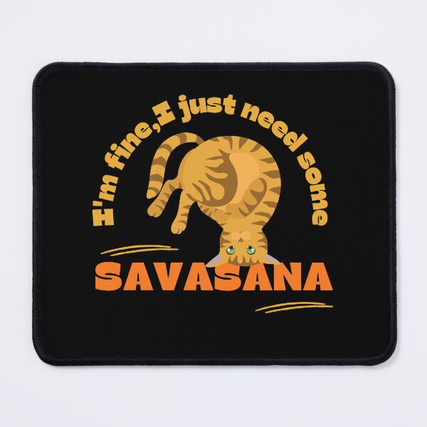 Item preview, I'm fine,I just need some savasana yoga cat designed and sold by reka88.
