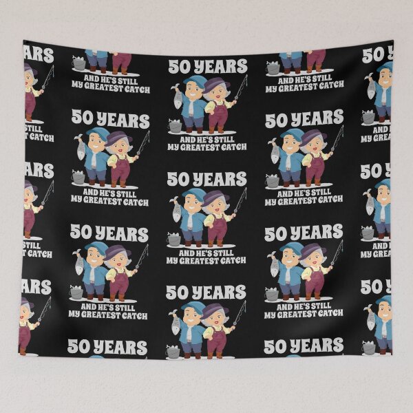 Item preview, 50 Years And He's Still My Greatest Catch designed and sold by FanityPrints.