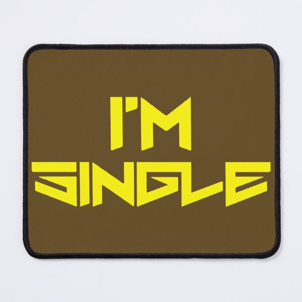 Item preview, I am single 2 (available in 3 colors) designed and sold by BigCreation.