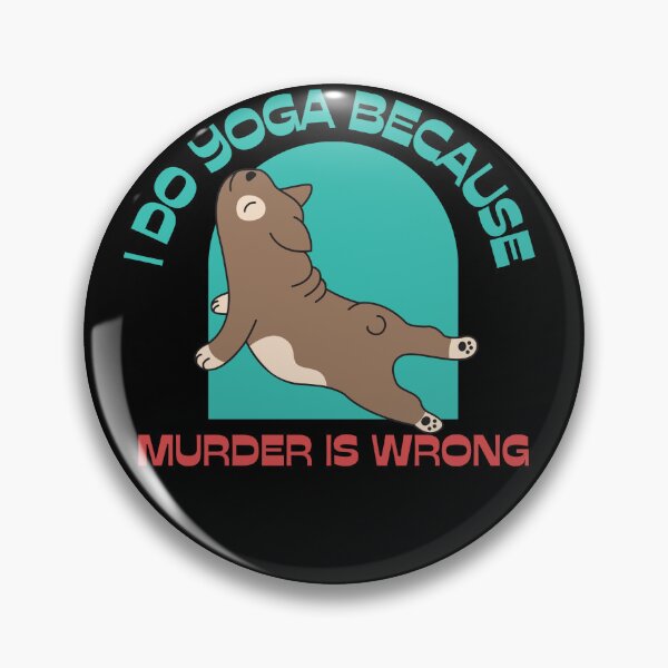 Item preview, I do yoga because murder is wrong funny yoga pug designed and sold by reka88.