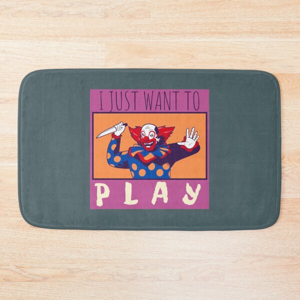 Item preview, Killer Clown I just wanna play  designed and sold by BryceGorczany.