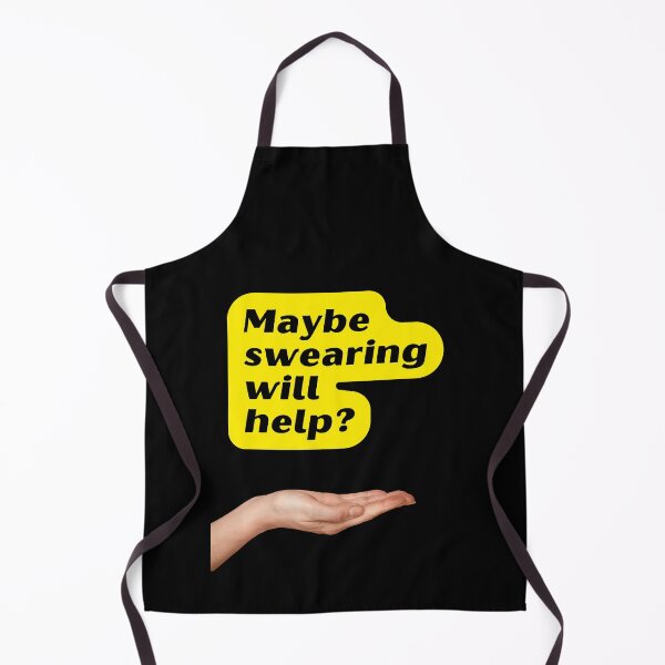 Item preview, Maybe swearing will help, Funny Saying, Willow Days designed and sold by avit1.