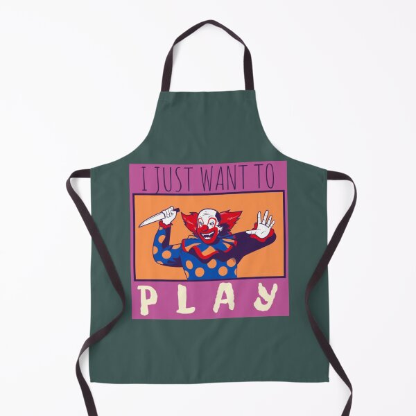 Item preview, Killer Clown I just wanna play designed and sold by BryceGorczany.