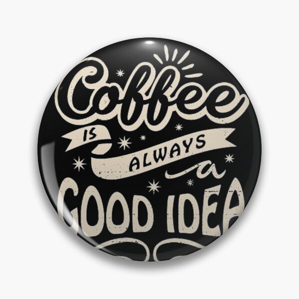Item preview, Coffee break -  coffee is always a good idea | coffee design | for coffee lovers |  designed and sold by Arteartz.