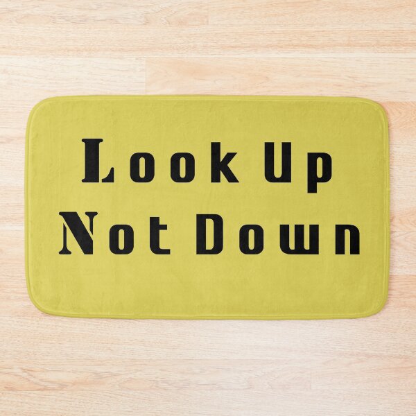Item preview, Look Up Not Down  designed and sold by minstore.