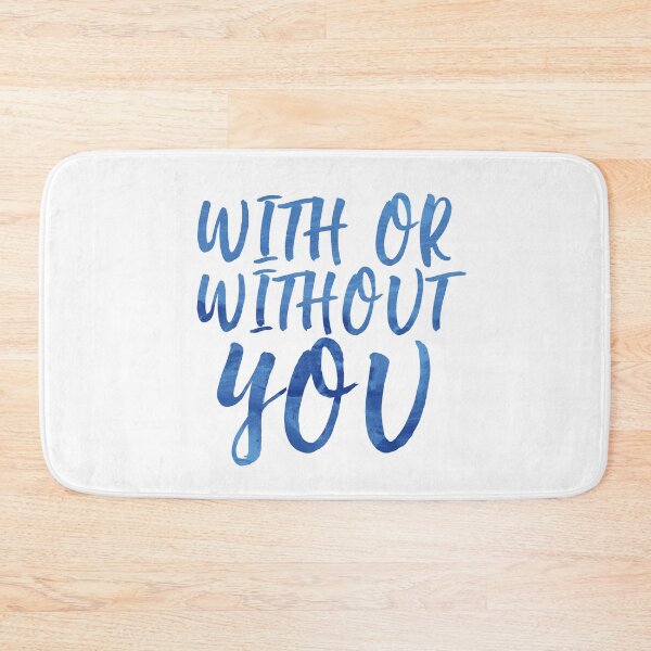 Item preview, With Or Without You designed and sold by RafaTakami.