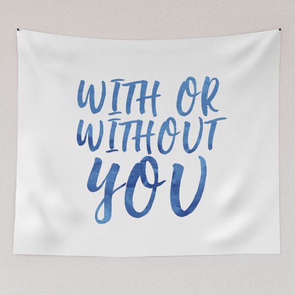 Item preview, With Or Without You designed and sold by RafaTakami.