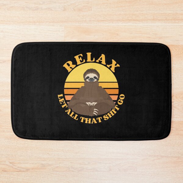 Item preview, Relax let all that shit go funny yoga sloth designed and sold by reka88.