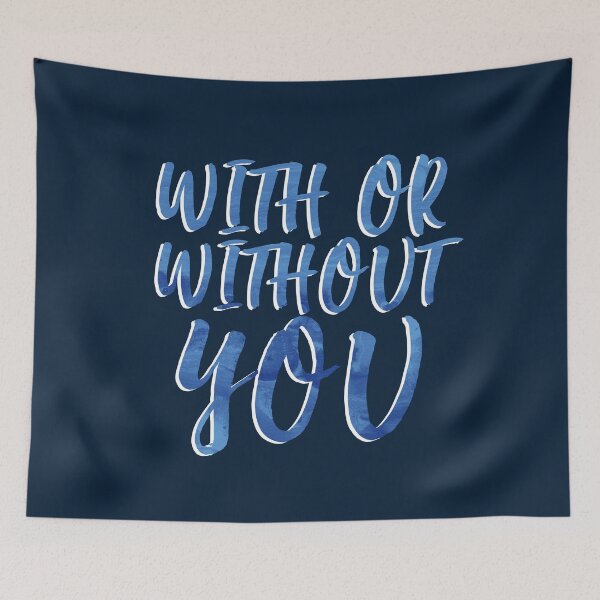 Item preview, With Or Without You designed and sold by RafaTakami.
