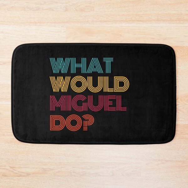 Item preview, What Would Miguel Do? I Love Miguel designed and sold by dressedupmule.