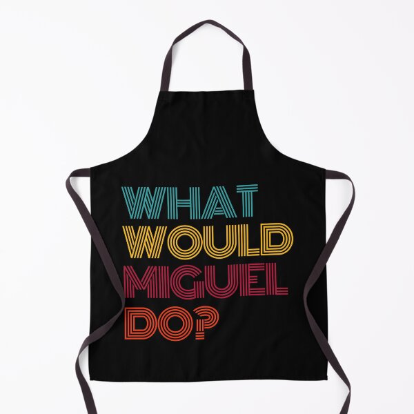 Item preview, What Would Miguel Do? I Love Miguel designed and sold by dressedupmule.