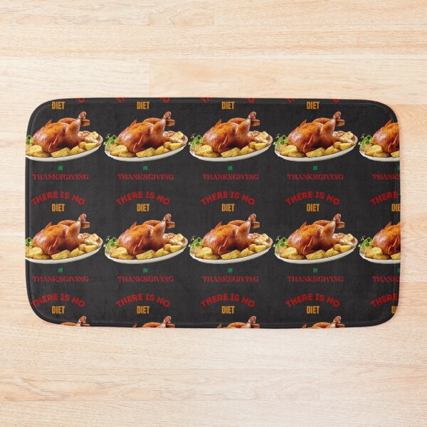 Item preview, There Is No Diet In Thanksgiving designed and sold by Naomy-Designs.
