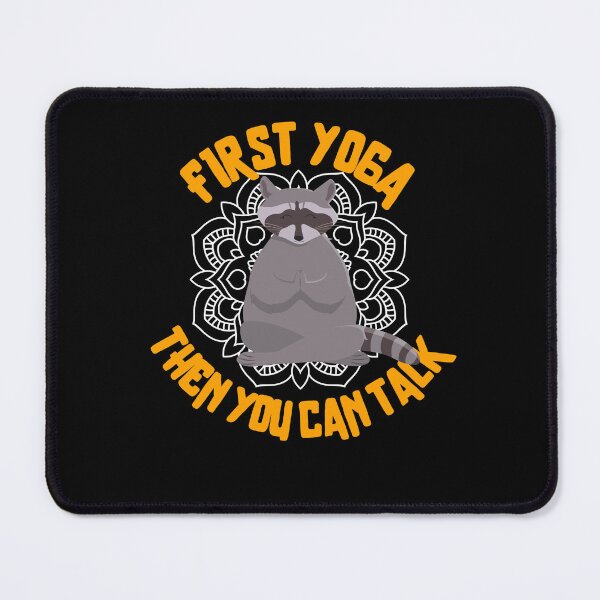 Item preview, First yoga then you can talk funny yoga raccoon designed and sold by reka88.
