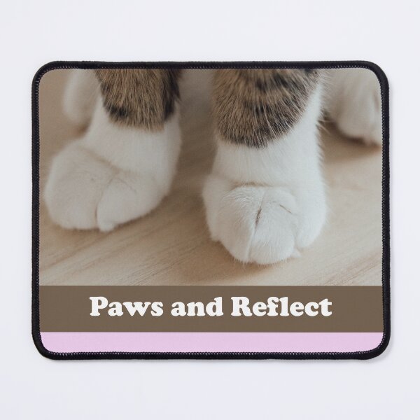 Item preview, Cat Paws: Paws and Reflect designed and sold by SomeGuyLou.