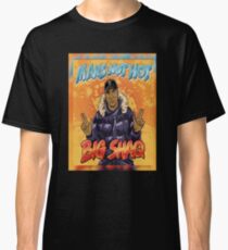 Mans not hot Classic T-Shirt