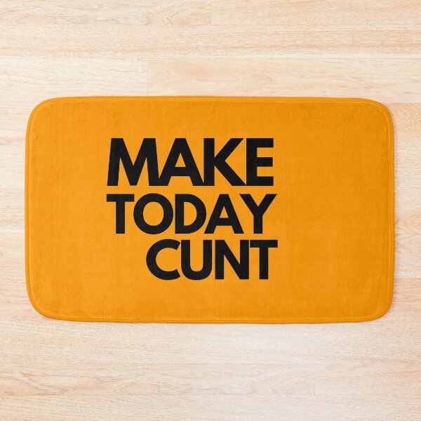 Item preview, Make Today Cunt, Funny, Sarcasm, Humor, Willow Days designed and sold by avit1.