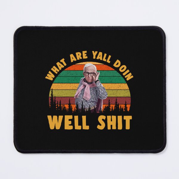 Item preview, Well Shit What Are Yall Doin designed and sold by sulemannorman21.