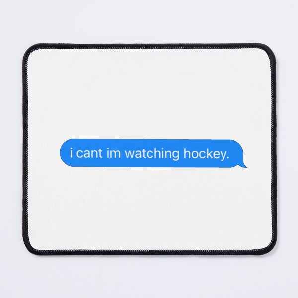 Item preview, i cant im watching hockey text designed and sold by mtayzart.