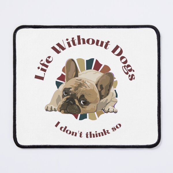 Item preview,  Life without dogs I don't think so designed and sold by NomadMessenger.