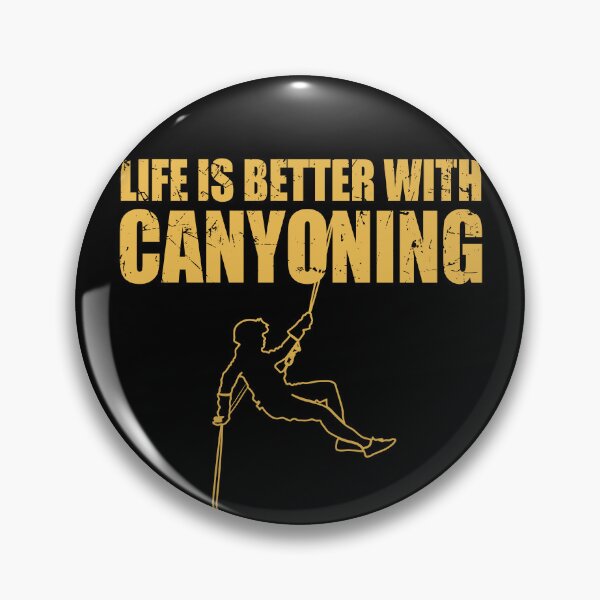 Item preview, Life is Better with Canyoning - Canyoneer Canyoneering Lover designed and sold by TheInkElephant.