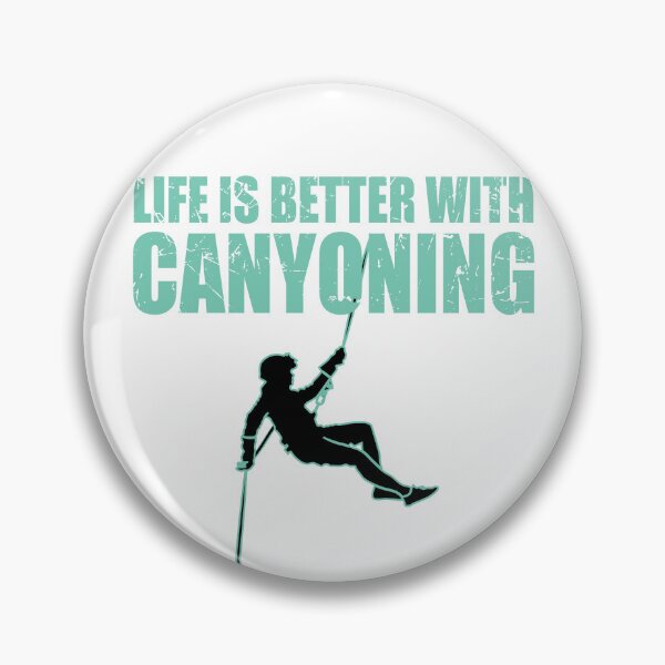 Item preview, Life is Better with Canyoning - Canyoneer Canyoneering Lover designed and sold by TheInkElephant.