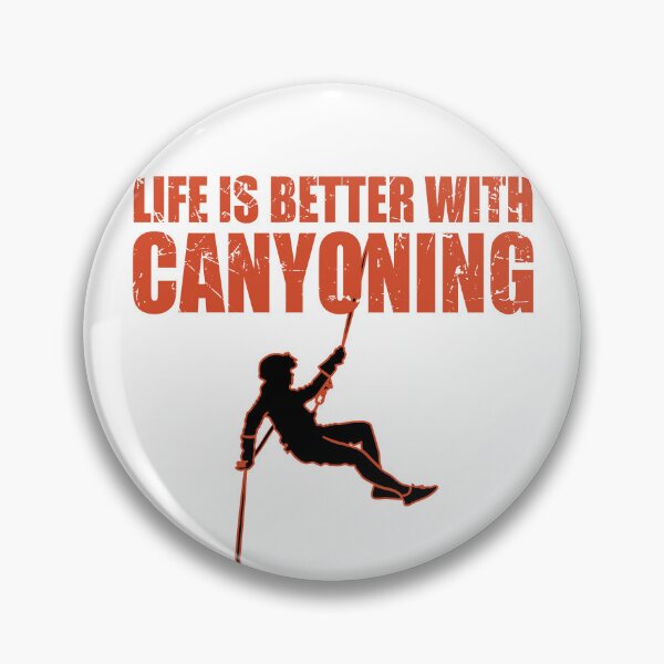Item preview, Life is Better with Canyoning - Canyoneer Canyoneering Lover designed and sold by TheInkElephant.