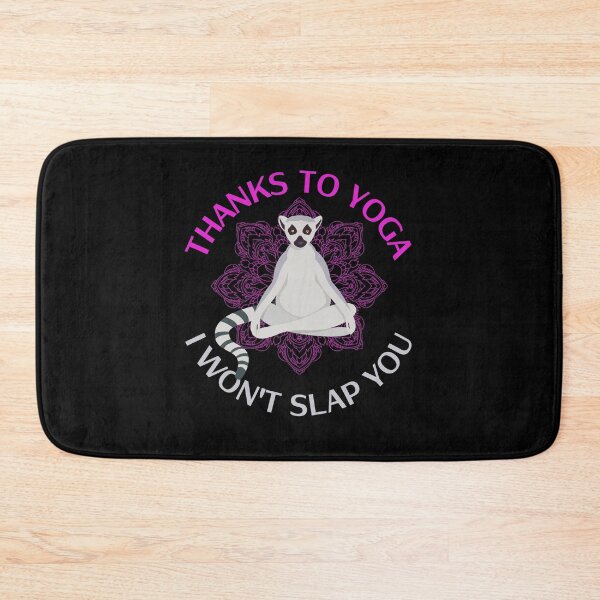 Item preview, Thanks to yoga i won't slap you funny yoga lemur designed and sold by reka88.