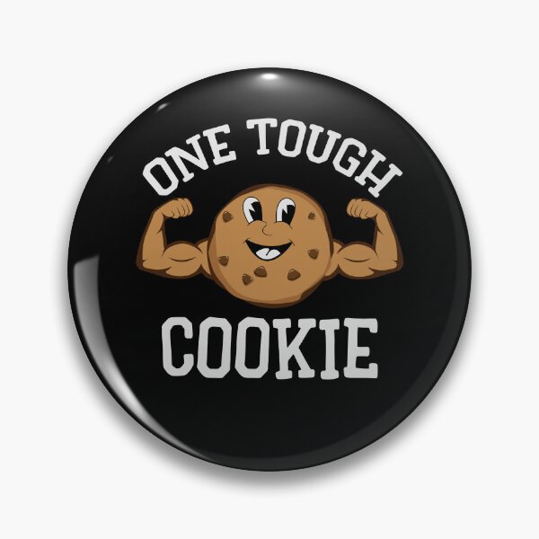 Item preview, One Tough Cookie designed and sold by BrobocopPrime.