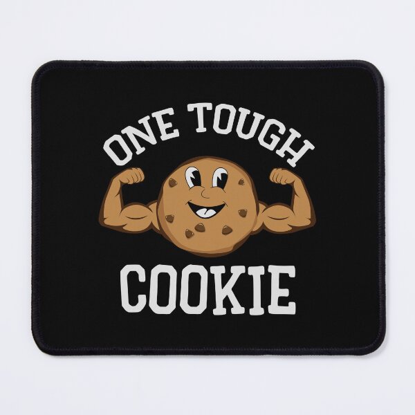 Item preview, One Tough Cookie designed and sold by BrobocopPrime.