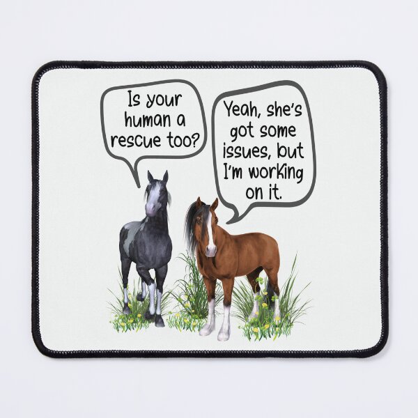 Item preview, Horse Rescue Funny Quote designed and sold by RamblingBoho.