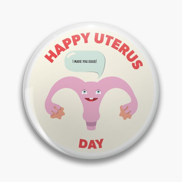 Item preview, Happy Uterus Day designed and sold by NoArtNoJoy.
