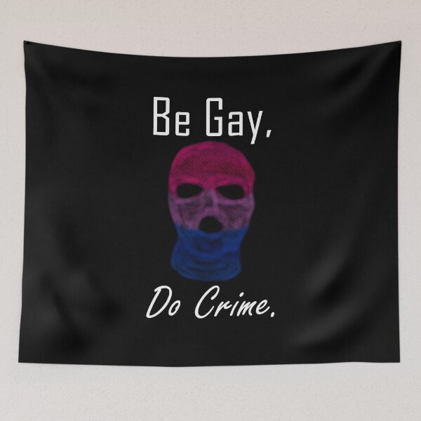 Item preview, Be Gay Do Crime (Bi7) designed and sold by SamIsWhat8.