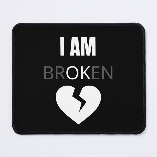 Item preview, I Am Broken OK Art Design Draw Street Art Text designed and sold by BK-Fishing.