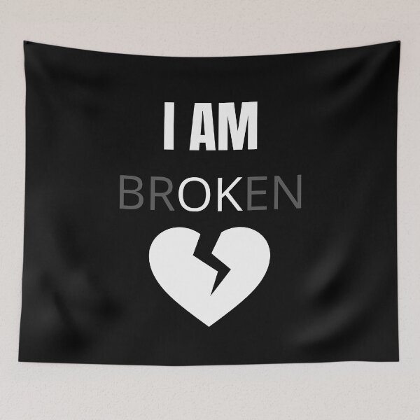 Item preview, I Am Broken OK Art Design Draw Street Art Text designed and sold by BK-Fishing.