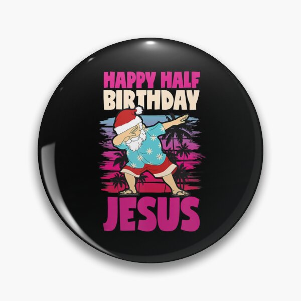 Item preview, Happy Half Birthday Jesus Dabbing Santa Christmas In July   designed and sold by OpticAffair.