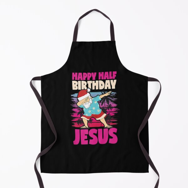 Item preview, Happy Half Birthday Jesus Dabbing Santa Christmas In July designed and sold by OpticAffair.