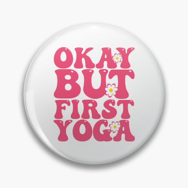 Item preview, Okay But First Yoga designed and sold by THROUGH-LIFE.