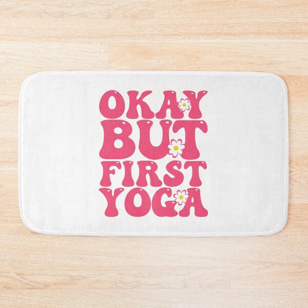 Item preview, Okay But First Yoga designed and sold by THROUGH-LIFE.