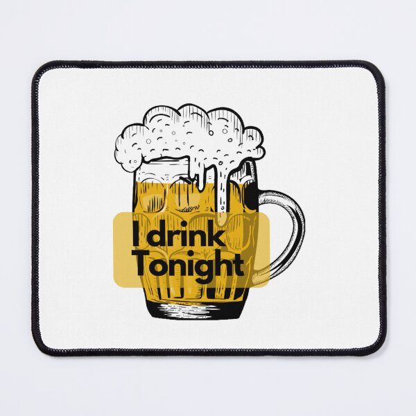 Item preview, I drink tonight designed and sold by Concrete Calm.