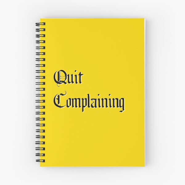 Item preview, Quit Complaining - Could be worse designed and sold by BlackGrain.